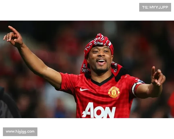 全面了解埃弗拉的足球生涯发展历程与重要成就解析